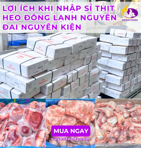 VÌ SAO KHÁCH SỈ NÊN NHẬP THỰC PHẨM NGUYÊN ĐAI NGUYÊN KIỆN